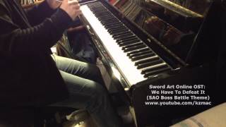 Sword Art Online OST  We Have To Defeat It  Piano  Ost [upl. by Roselyn634]