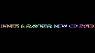 INNES AND RAYNER NEW CD 2013  TRACK 4 [upl. by Covell58]