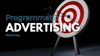 Programmatic advertising made easy [upl. by Auqinom]