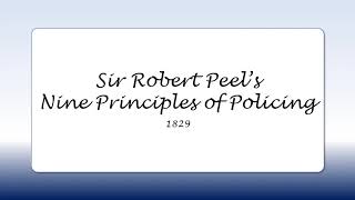 Sir Robert Peels Nine Principles of Policing 1829 [upl. by Miller]