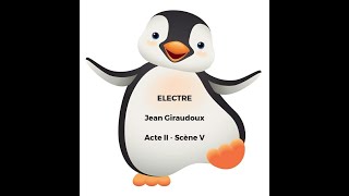 Electre  Jean Giraudoux  Acte II scène V  On ne sexplique pas le pingouin [upl. by Einohpets]