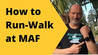 How to runwalk at your MAF heart rate [upl. by Hands207]