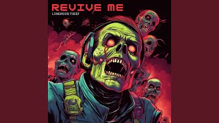 Revive Me [upl. by Piper]