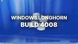 Windows Longhorn Build 4008  Installation and Overview [upl. by Haida]