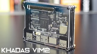 Khadas VIM2 Review [upl. by Portland]