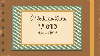 À Roda do Livro  7º ano ESAG [upl. by Janeta]