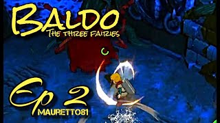 BALDO THE THREE FAIRIES  BLIND RUN ITA  EPISODIO 2 [upl. by Ayekehs]