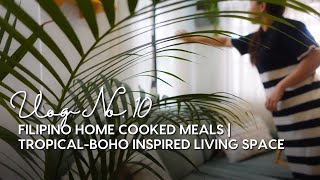 10 Filipino Home Cooked Meals  TropicalBoho Inspired Living Room [upl. by Ardnasirhc]