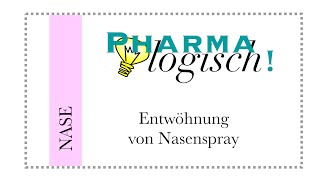 Pharmalogisch erklärt Entwöhnung von Nasenspray [upl. by Kcirrez]