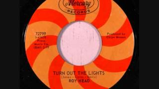 ROY HEAD  TURN OUT THE LIGHTS [upl. by Sundberg]