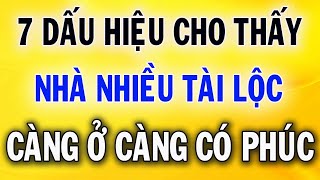 7 Dấu Hiệu Cho Thấy Ngôi NHà Càng Ở Càng Giàu Có [upl. by Eltsryk]