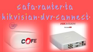 cofo router to dvr online [upl. by Attenwahs]