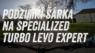 PODZIMNÍ ŠÁRKA na SPECIALIZED TURBO LEVO EXPERT [upl. by Atlee]