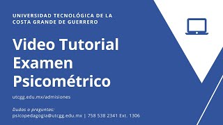 Tutorial Examen Psicométrico Admisión 2020 UTCGG [upl. by Ing]