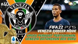 FIFA 22 Venezia Career Mode  Sebelum Transfer Deadline Day Venezia Datangkan CentreBack Baru 40 [upl. by Anivad]