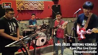 Neo Jibles  Bertemu Kembali Koes Plus [upl. by Wsan910]