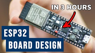 How to Make Custom ESP32 Board in 3 Hours  Full Tutorial [upl. by Llerrahs145]