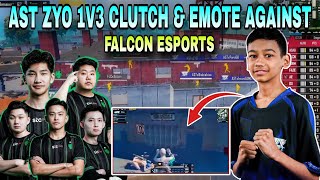 AST ZYO 1V3 CLUTCH amp EMOTE AGAINST FALCON ESPORTS  Clash with kvn ruthless [upl. by Sykes]