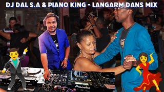 DJ Dal SA x Piano King  Langarm Dans Mix Dedicated To All The Mothers Out There Die Doring Steek [upl. by Ereveneug]