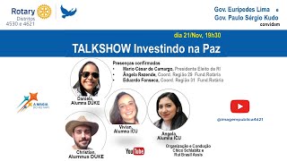 TalkShow  Investindo na Paz D45304621 [upl. by Mendel]