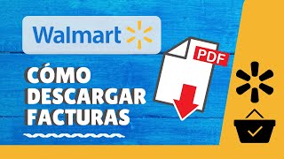 📑 Tutorial Como Descargar Facturas de Walmart [upl. by Love931]