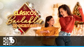 Clásicos Bailables De Diciembre [upl. by Ashwin668]