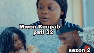 Mwen Koupab pâti 32 sezon 2 Maïka renmen avèk fednerson😍 Mikey met Manou Alèz de yòl kap nwil [upl. by Dusen]