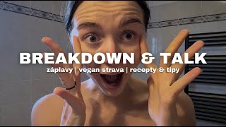 talking vlog breakdown po záplavách vegan whole food strava recepty amp tipy [upl. by Whit]