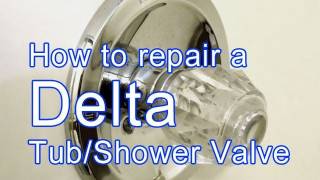 How to Repair a Delta Tub  Shower Valve [upl. by Drarreg]