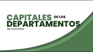 Capitales de los departamentos de Colombia  Geografiaz [upl. by Tay362]