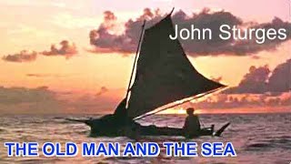 MusicCinema The Old Man and the Sea John Sturges le Vieil homme et la Mer Extrait [upl. by Yoong20]