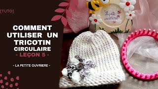 TUTO Comment réaliser un bonnet un tricotin circulaire  POINT JERSEY [upl. by Nador]