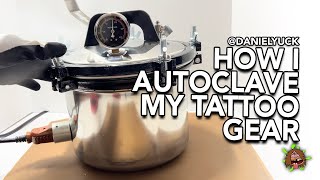 Tattooing 101How I Autoclave My Tattoo Gear [upl. by Dhaf910]