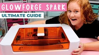 Glowforge Spark Your Ultimate Guide to this Craft Laser [upl. by Neehahs601]