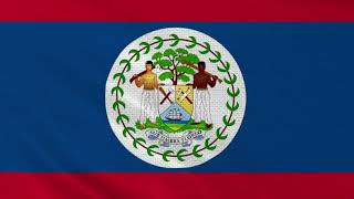 Flag and National Anthem of Belize [upl. by Ydaj]