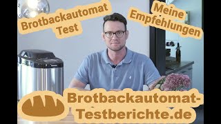 Brotbackautomat Test  Der beste Brotbackautomat  Meine Empfehlungen [upl. by Kori]