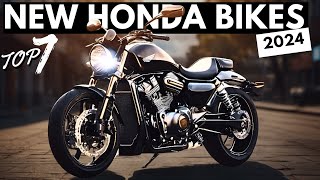 Top 7 NEW Honda Motorcycles For 2024 [upl. by Uriia]