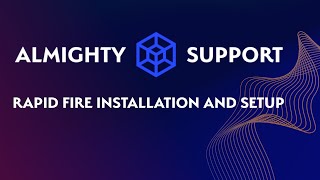 Almighty Support Rapid Fire Installation amp Setup [upl. by Haslett802]