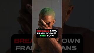 is this frank ocean’s greatest song producer [upl. by Vonnie]