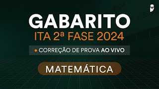 Gabarito ITA 2ª Fase 2024 correção de prova ao vivo  Matemática [upl. by Shifra]