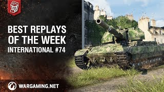 World of Tanks  Best Replays of the Week International 74 [upl. by Etireugram]