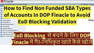 Process to Find Non Funded SBA Types of ACs in DOP Finacle finacle indiapost indiapostoffice [upl. by Roslyn]