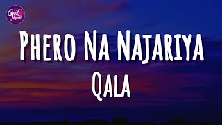 Phero Na Najariya Lyrics  Qala  Sireesha Bhagavatula  Amit Trivedi [upl. by Auqenes786]