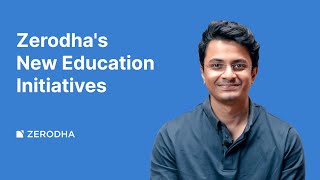 Zerodha’s Latest Educational Initiatives 2024 [upl. by Ardine]