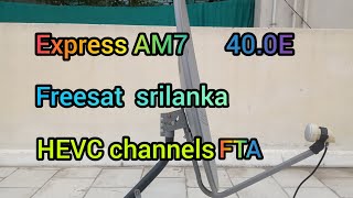 Express AM7 400E kuband freesat HEVC channel 2ft dish [upl. by Hillie]