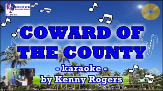 COWARD OF THE COUNTY karaoke by Kenny Rogers [upl. by Eleinad925]