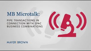 MB Microtalk PIPE Transactions in Connection with SPAC Business Combinations [upl. by Netaf]