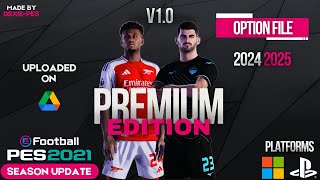 PES 2021  Option File Patch 20242025 Update  Premium Edition V10 [upl. by Lelia]