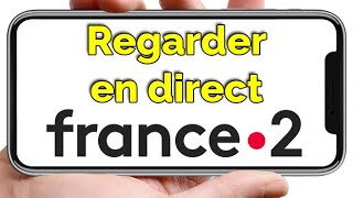 Comment regarder France 2 en direct sur ordinateur et smartphone gratuitement [upl. by Shanon]