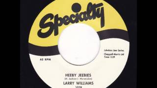 Larry Williams  Heeby Jeebies [upl. by Cynar385]